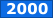 2000